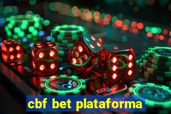 cbf bet plataforma